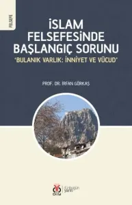 İslam Felsefesinde Başlangıç Sorunu