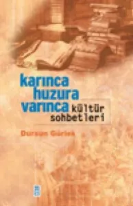 Karınca Huzura Varınca