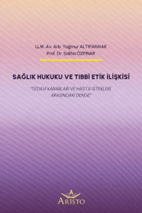 Sağlık Hukuku ve Tıbbi Etik İlişkisi