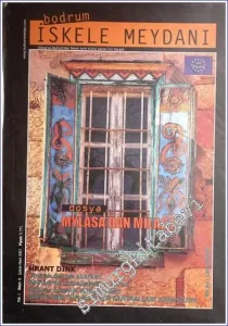 Bodrum İskele Meydanı - Aylık Kültür Sanat Fikir Dergisi Dosya: Mylasa'dan Milas'a - Sayı: 8    Yıl: 1  Şubat - Mart   2007