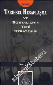 Tarihsel Hesaplaşma ve Sosyalizmin Yeni Stratejileri -         2009