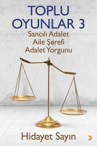 Toplu Oyunlar 3-Sancılı Adalet Aile Şerefi Adalet Yorgunu