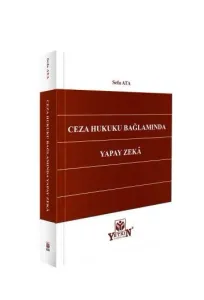 Ceza Hukuku Bağlamında Yapay Zekâ