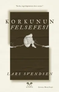 Korkunun Felsefesi