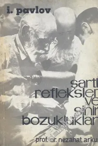 Şartlı Refleksler ve Sinir Bozuklukları -