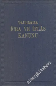 Tatbikatta İcra ve İflas Kanunu ile İlgili Hususi Kanunlar  -