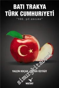 Batı Trakya Türk Cumhuriyeti: 100. Yıl Anısına -