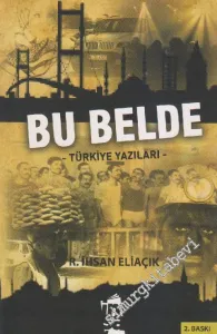 Bu Belde: Türkiye Yazıları 2006/2010 -         2015