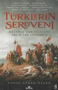 Türklerin Serüveni Metehan'dan Attila'ya, Fatih'ten Atatürk'e