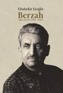 Berzah: Toplu Şiirler 1968 - 2020