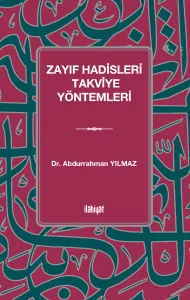 Zayıf Hadisleri Takviye Yöntemleri