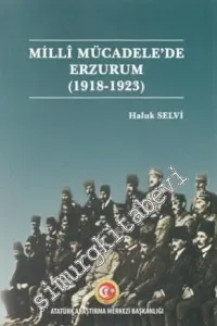 Milli Mücadele'de Erzurum 1918 - 1923 -         2019