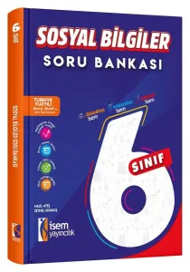 İSEM YAYINCILIK- 6. SINIF SOSYAL BİLGİLER SORU BANKASI