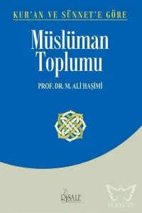 Kur'an ve Sünnet'e Göre Müslüman Toplumu