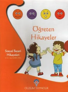 Öğreten Hikayeler: Sosyal Beceri Hikayeleri