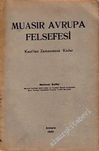 Muasır Avrupa Felsefesi: Kant'tan Zamanımıza Kadar -        1933