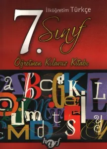 Harf İlköğretim Türkçe-7 (Öğretmen Kılavuz Kitabı) Harf İlköğretim Türkçe-7 (Öğretmen Kılavuz Kitabı)