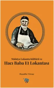 Malatya Lokanta Kültürü ve Hacı Baba Et Lokantası