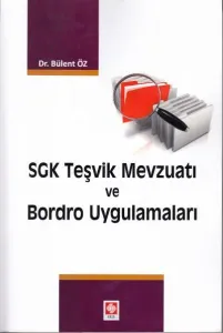 SGK Teşvik Mevzuatı ve Bordro Uygulamaları