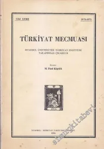 Türkiyat Mecmuası - Cilt: 18       1976
