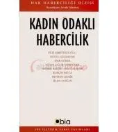Kadın Odaklı Habercilik (IPS Yayınları 10)