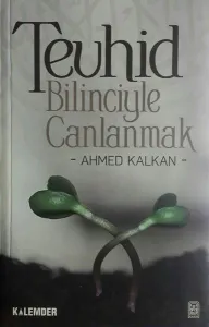 Tevhid Bilinciyle Canlanmak