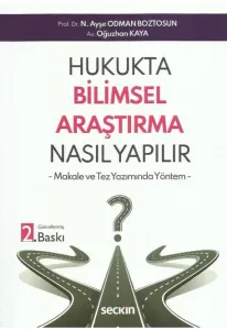 Hukukta Bilimsel Araştırma Nasıl Yapılır?