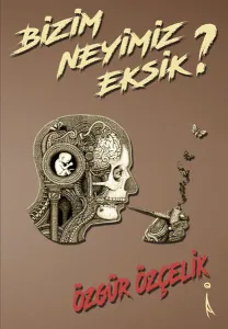Bizim Neyimiz Eksik