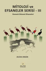 MİTOLOJİ ve EFSANELER SERİSİ-III