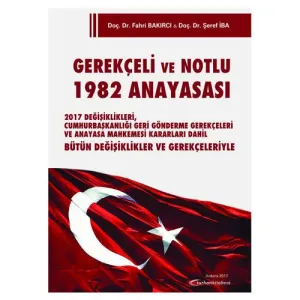 Gerekçeli ve Notlu 1982 Anayasası