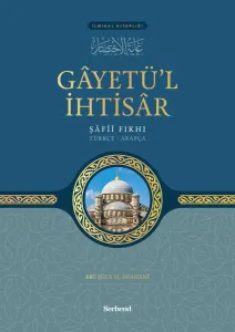 Gayetül İhtisar (Şafii Fıkhı)  Kadı Ebu Şüca el-İsfahânî