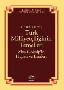 Türk Milliyetçiliğinin Temelleri: Ziya Gökalp'in Hayatı ve Eserleri