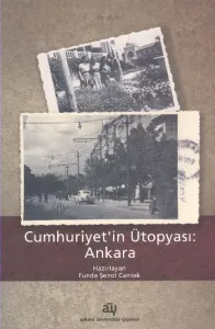 Cumhuriyet'in Ütopyası Ankara