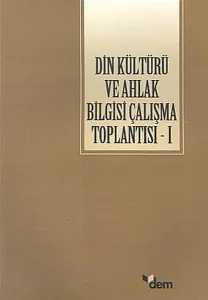 Din Kültürü ve Ahlak Bilgisi Çalışma Toplantısı 1