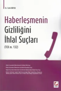 Haberleşmenin Gizliliğini İhlal Suçları