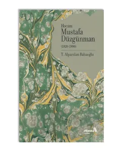 Hocam Mustafa Düzgünman (1920-1990)