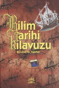 Bilim Tarihi Kılavuzu; Buluşlar ve Yapıtlar