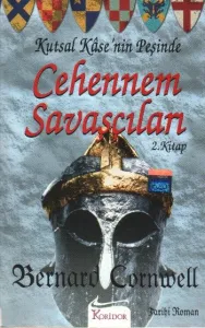 Cehennem Savaşçıları Kutsal Kase’nin Peşinde 2. Kitap Cehennem Savaşçıları Kutsal Kase’nin Peşinde 2. Kitap