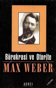 Bürokrasi ve Otorite