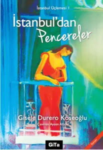 İstanbul'dan Pencereler İstanbul Üçlemesi 1