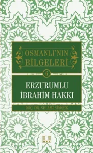 Osmanlı'nın Bilgeleri 6: Erzurumlu İbrahim Hakkı