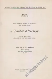 İbn'ül-Arabi'nin Eserleri ve Kaynakları için Misdak Olarak el - Futûhât el - Mekkiye Cild 2, Bölüm B - Esas Motifler, No: XXVII - XXX -