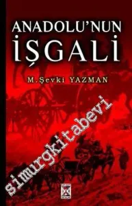 Anadolunun İşgali ( İstiklal Savaşı Nasıl Oldu ?) -        1999