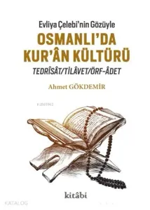 Evliya Çelebi'nin Gözüyle Osmanlı'da Kur-an Kültürü