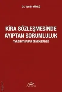 Kira Sözleşmesinde Ayıptan Sorumluluk Yargıtay Karar Örnekleriyle