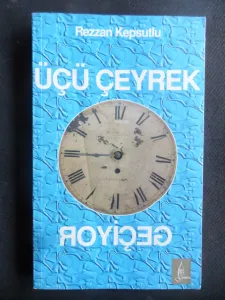 Üçü Çeyrek Geçiyor