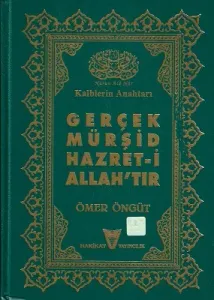 Gerçek Mürşid Hazret-i Allah'tır - Ciltli Kitap