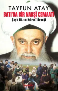 Batı'da Bir Nakşî Cemaati; Şeyh Nazım Kıbrısi Örneği
