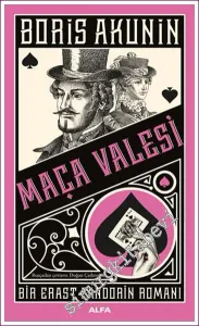 Maça Valesi :  Bir Erast Fandorin Romanı -         2022