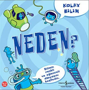 Kolay Bilim - Neden?